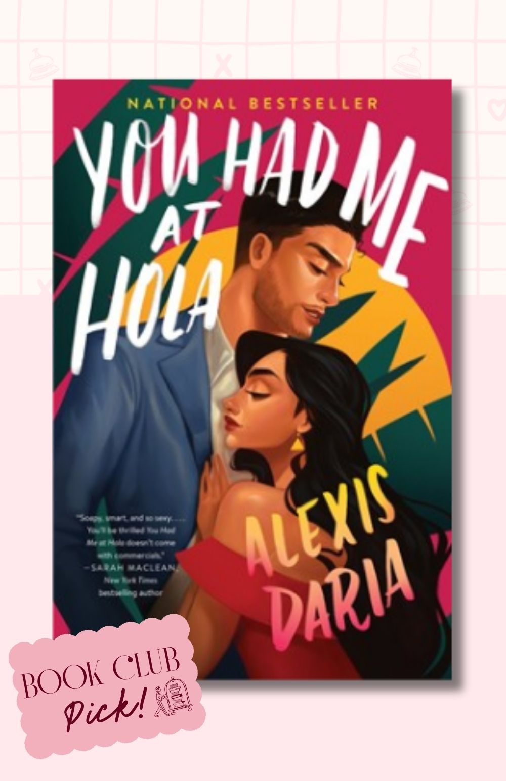 You Had Me at Hola: A Novel (Primas of Power, 1)